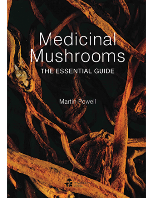 Medicinal Mushrooms: The Essential Guide