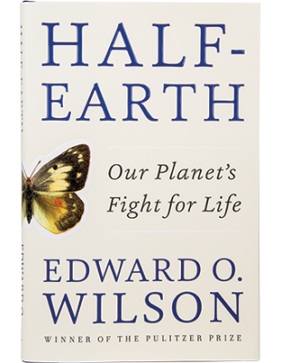 Half Earth: Our Planet's Fight for Life