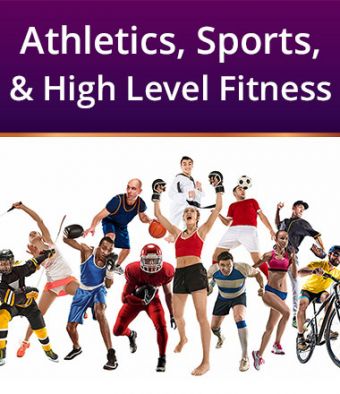 Athletics, Sports, and High Level Fitness