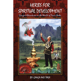 Herbs for Spiritual Development by Ganga Nath